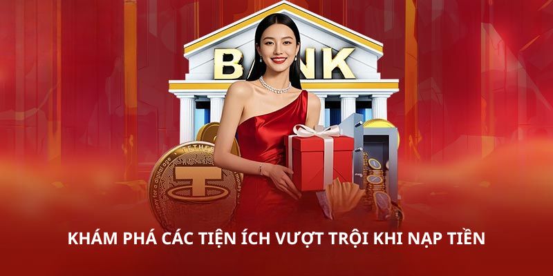 Khám phá các tiện ích vượt trội khi nạp tiền BK8